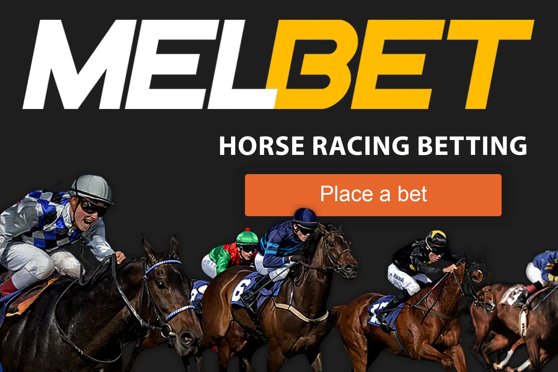 If you like horse racing, look for an event at Melbet.