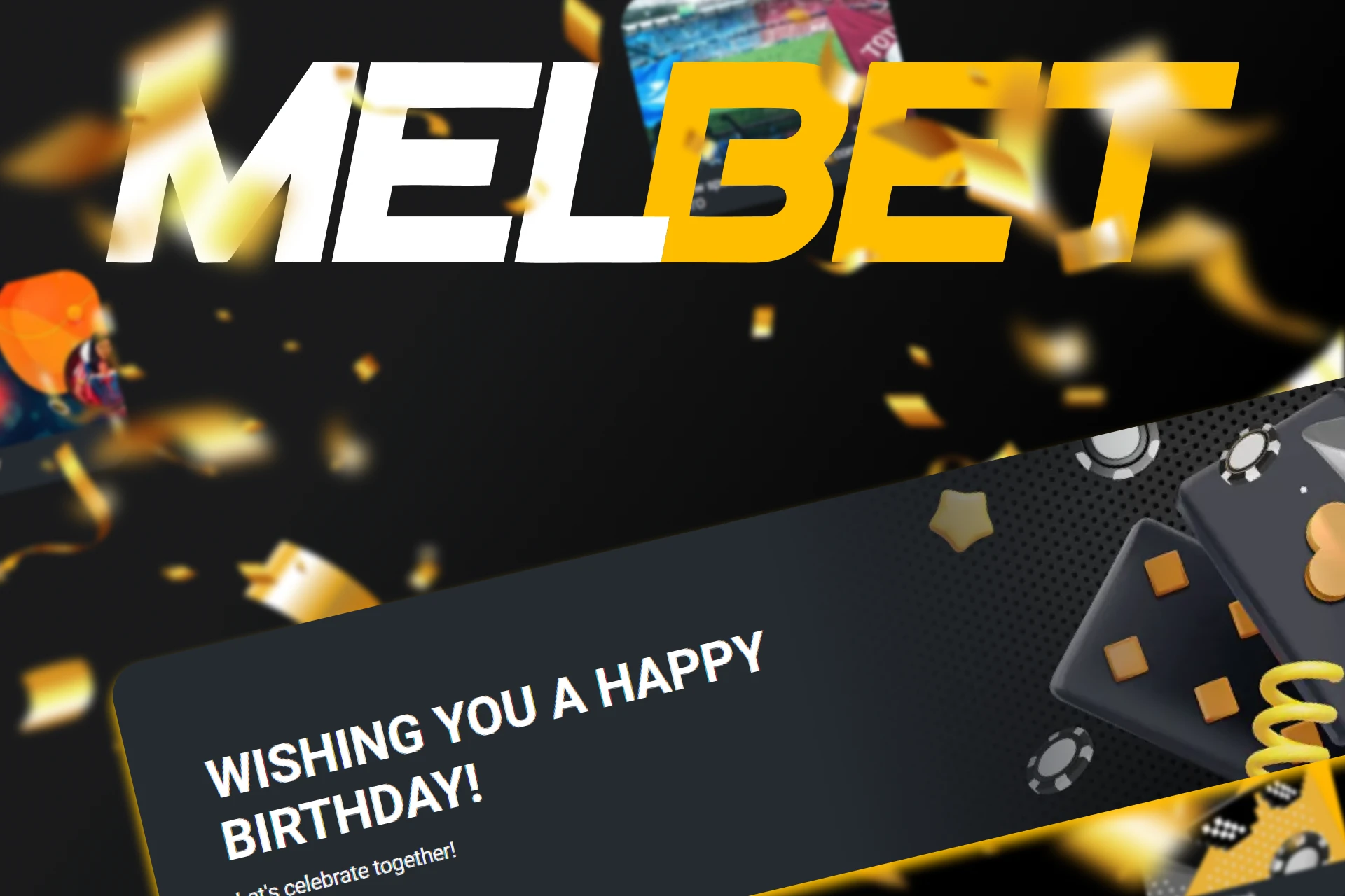 Celebrate your birthday with Melbet and get a bonus.