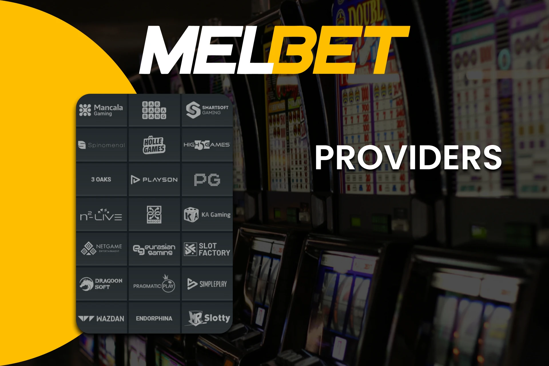 Melbet provides many providers for Slots.