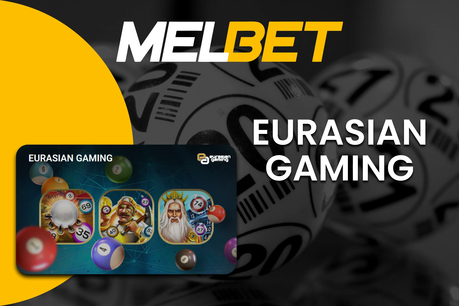 Choose Eurasian Gaming to play Bingo at Melbet.