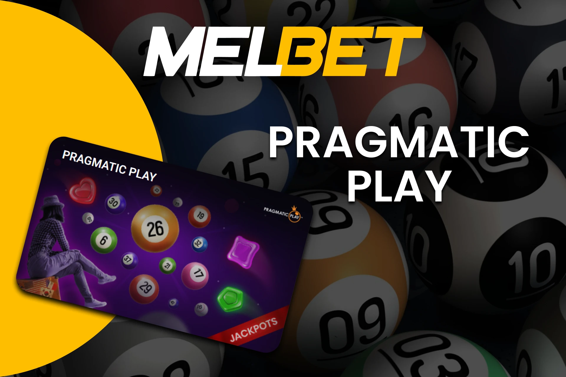 To play Bingo, choose Pragmatic Play from Melbet.