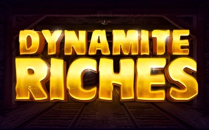 Dynamite Riches slot is the best choice in Melbet.