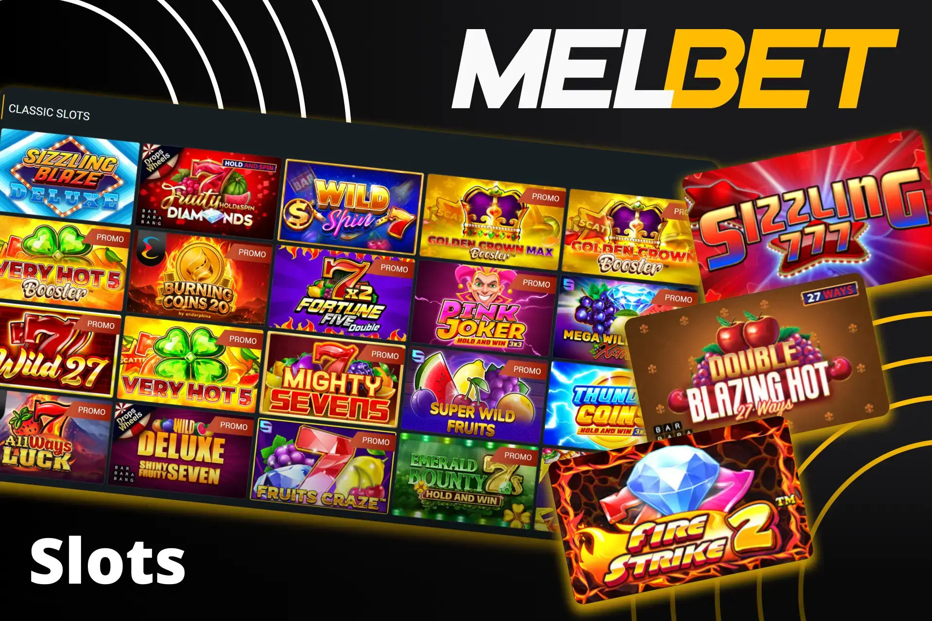 Play popular slot games at Melbet platform.
