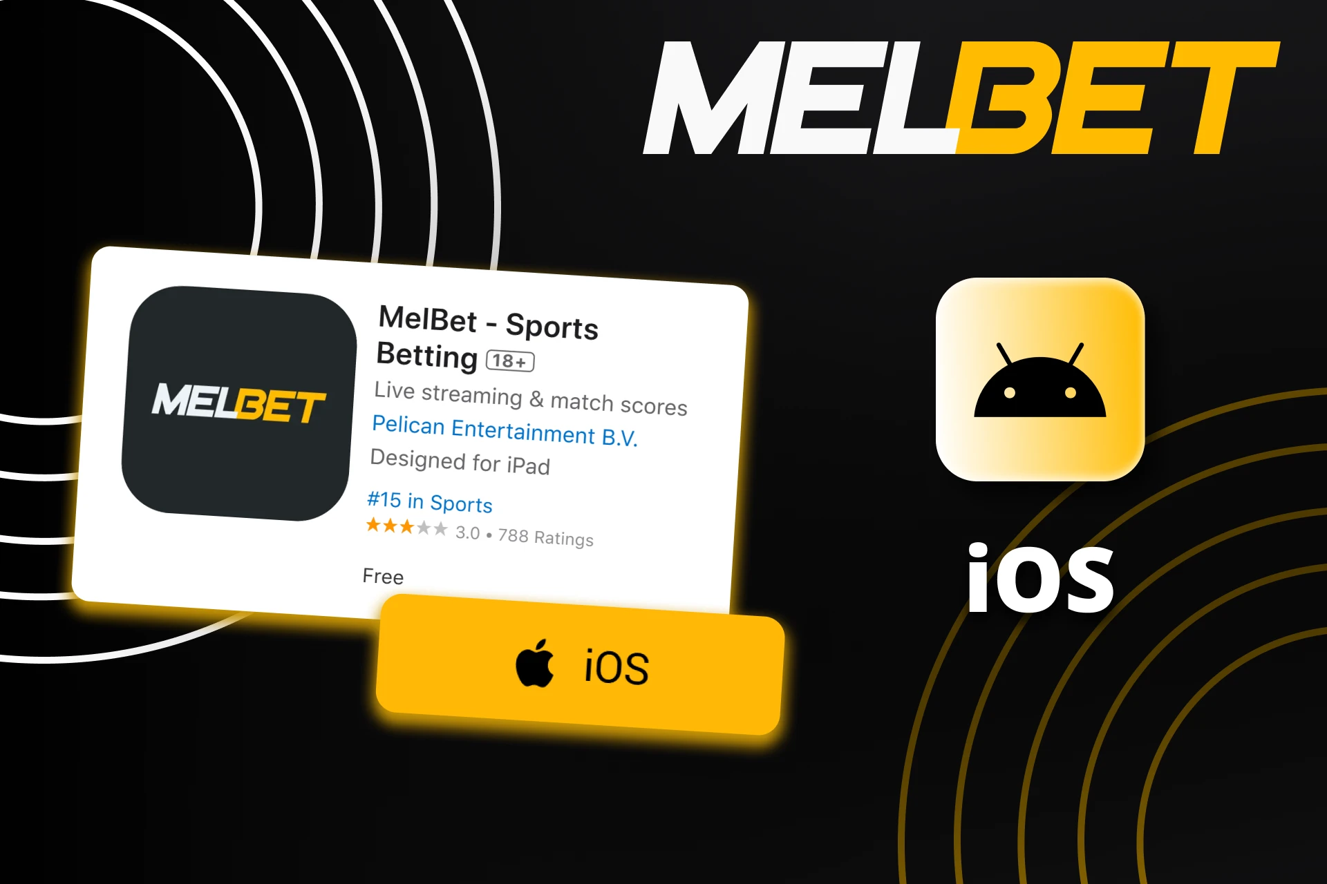 You can download Melbet on your iOS device.