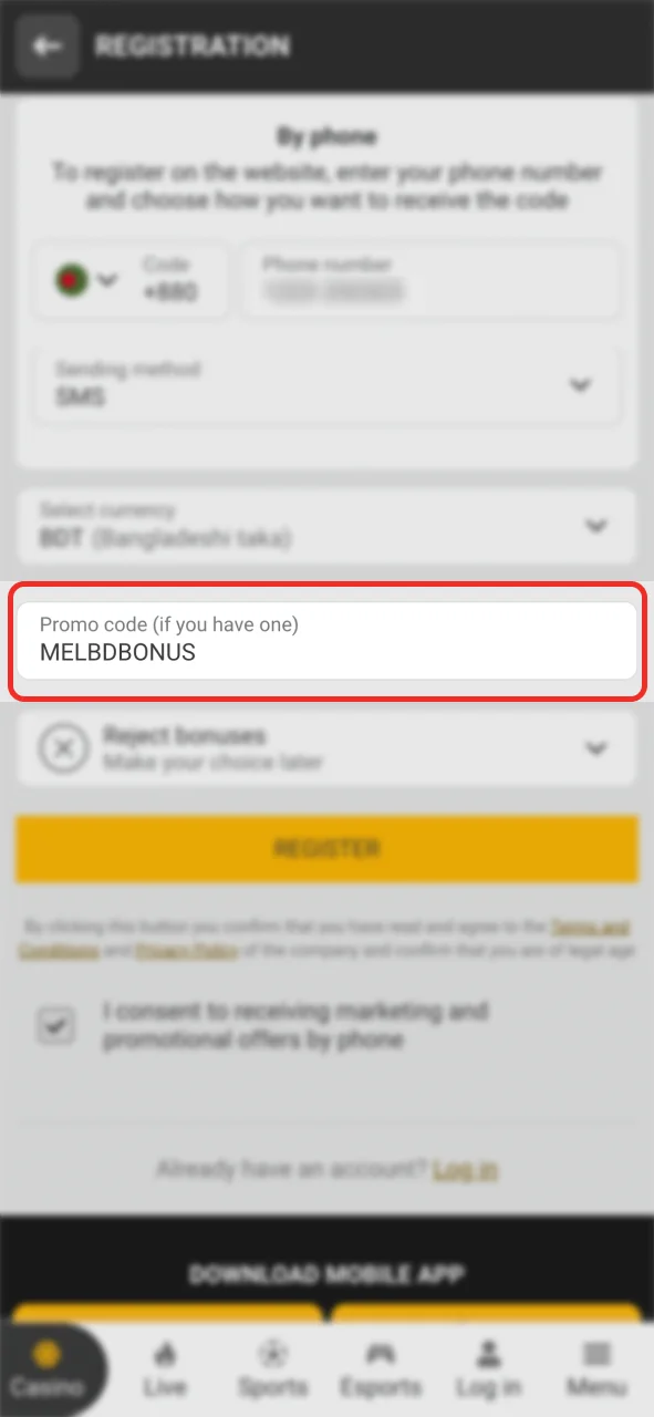 Enter the Melbet bonus code in the corresponding field.