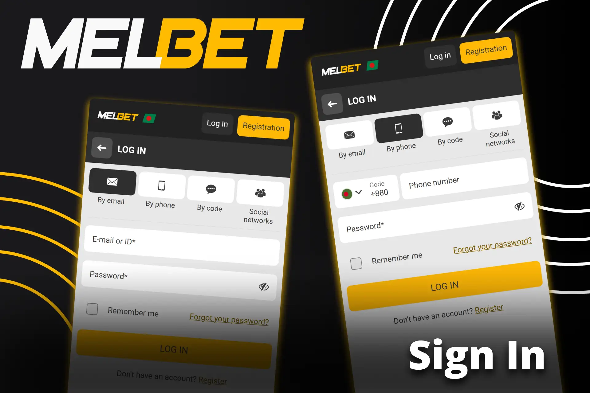 Use your ID and password to log in via the Melbet app.
